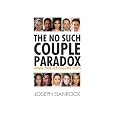 The No Such Couple Paradox&nbsp;&nbsp;by Joseph Danrock 