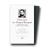 Les Rougon-Macquart Volume 2 / Son Excellence Eugene Rougon / L'Assommoir / Une Page d'Amour / Nana (Bibliotheque de la Pleiade)