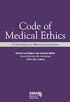 Code Of Medical Ethics Of The American Medical Association 2010-2011: Council on Ethical and Judical Affairs, Current Opinions With Annotations (Code  Ethics: Current Opinions with Annotations)