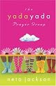 The Yada Yada Prayer Group (Yada Yada Prayer Group, Book 1)