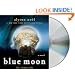 Blue Moon: The Immortals (Immortals (MacMillan Audio))