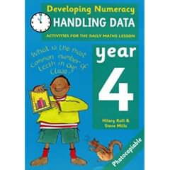 Developing Numeracy: Handling Data Year 4 Activities for the Daily Maths Lesson (Developings)
