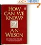 How Can We Know?
