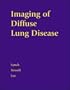 Imaging of Diffuse Lung Disease (includes CD-Rom)