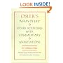 Osler&rsquo;s &ldquo;A Way of Life&rdquo; and Other Addresses, with Commentary and Annotations