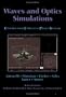 Waves and Optics Simulations: The Consortium for Upper-Level Physics Software (Consortium for Upper Level Physics Software (Series).)