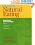 Natural Eating: Nutritional Anthropology - Eating in Harmony with our Genetic Progamming