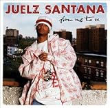 Juelz Santana - From Me to U