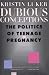 Search : Dubious Conceptions: The Politics of Teenage Pregnancy