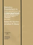 Statutory Supplement to Cases and Materials on Corporations Including Partnerships and Limited Liability Companies, Ninth Edition (American Casebooks)