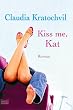 Kiss me, Kat.