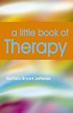 A Little Book of Therapy