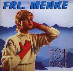 Frl. Menke - Hohe Berge - Zortam Music