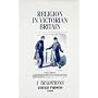 Religion in Victorian Britain: Traditions v. 1