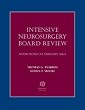 Intensive Neurosurgery Board Review: Neurological Surgery Q&A