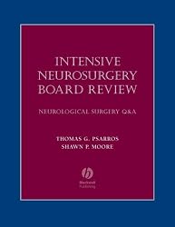 Intensive Neurosurgery Board Review: Neurological Surgery Q&A