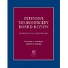 Intensive Neurosurgery Board Review: Neurological Surgery Q&A