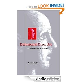 Delusional Disorder: Paranoia and Related Illnesses