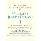 The Official Patient's Sourcebook on Machado-Joseph Disease: A Revised and Updated... by Icon Health Publications