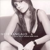 Ivete Sangalo - Se Eu Nao Te Amasse Tanto Assim ( Audio CD ) - B000068CVM