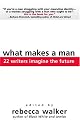 What Makes a Man
