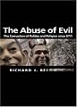 Abuse of Evil: The Corruption of Politics and Religion since 9/11 (Themes for the 21st Century Ser.)