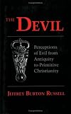 The Devil: Perceptions of Evil from Antiquity to Primitive Christianity (Cornell Paperbacks)