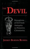The Devil: Perceptions of Evil from Antiquity to Primitive Christianity (Cornell Paperbacks)