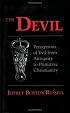 The Devil: Perceptions of Evil from Antiquity to Primitive Christianity (Cornell Paperbacks)