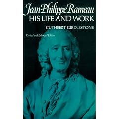 Jean-Philippe Rameau: His Life and Work