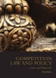 Competition Law and Policy: Cases and Materials, 3rd edition