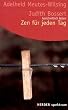 Zen f�r jeden Tag
