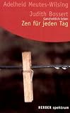 Zen f�r jeden Tag