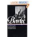 Paul Bowles: The Sheltering Sky/ Let It Come Down/ The Spider's House (Library of America)