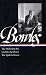 Paul Bowles: The Sheltering Sky/ Let It Come Down/ The Spider's House (Library of America)