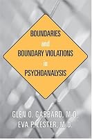Boundaries and Boundary Violations in Psychoanalysis