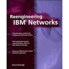 Reengineering IBM Networks