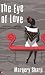 The Eye of Love (Virago Modern Classics)