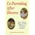 Co-Parenting After Divorce: How to Raise Happy, Healthy Children in Two-Home Families
