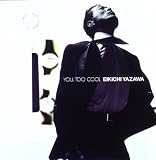 YOU, TOO COOL(紙ジャケット仕様)