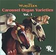 Wurlitzer Carousel Organ Varieties Vol. 1