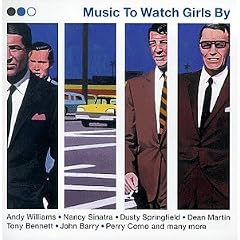 Music to Watch Girls By Vol.1