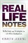 Real Life Notes: Reflections and Strategies for Life After Graduation