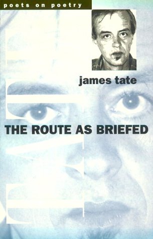 The Route as Briefed (Poets on Poetry)