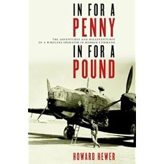 In For a Penny, In For a Pound: The Adventures and Misadventures of a Wireless Operator in Bomber Command