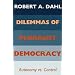 Dilemmas of Pluralist Democracy: Autonomy vs. Control (Yale Studies in Political Science)