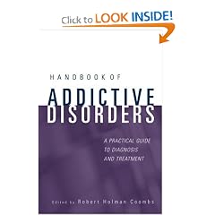 Handbook of Addictive Disorders: A Practical Guide to Diagnosis and Treatment (Wiley... by Robert Holman Coombs