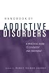 Handbook of Addictive Disorders: A Practical Guide to Diagnosis and Treatment