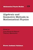 Algebraic and Geometric Methods in Mathematical Physics (Mathematical Physics Studies)