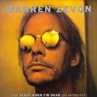 I'll Sleep When I'm Dead: Anthology by Warren Zevon (Audio CD - 1996)